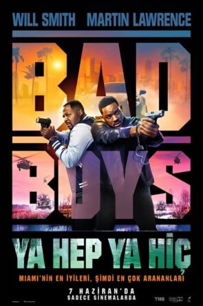 Bad Boys: Ya Hep Ya Hiç (2024)