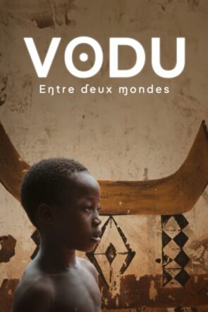 Vodu Entre deux mondes (2025)